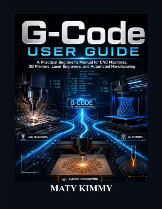 G-Code User Guide