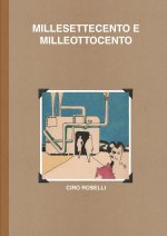 MILLESETTECENTO E MILLEOTTOCENTO