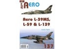 AERO 137 Aero L-39MS, L-59 & L-139