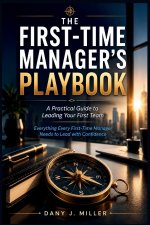 THE FIRST-TIME MANAGER'S PLAYBOOK
