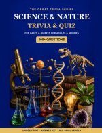 The Great Science & Nature Trivia & Quiz Book