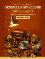 The Great General Knowledge Trivia & Quiz Book