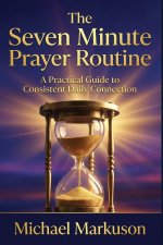 The Seven Minute Prayer Routine