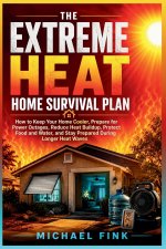 The Extreme Heat Home Survival Plan