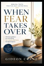WHEN FEAR TAKES OVER