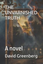 THE UNVARNISHED TRUTH