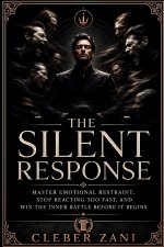 The Silent Response