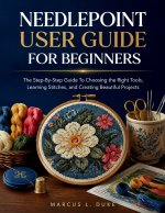 Needlepoint User Guide For Beginners