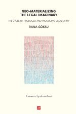 Geo-Materializing the Legal Imaginary