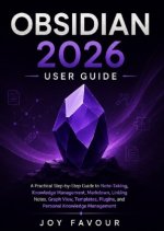 Obsidian 2026 User Guide