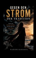 Gegen den Strom der Tradition