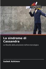 La sindrome di Cassandra