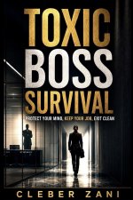 Toxic Boss Survival