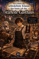 Ich erhielt die schwächste Klasse, also baute ich das stärkste Gasthaus