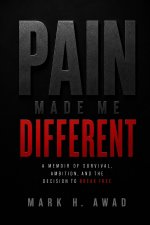 PAIN MADE ME DIFFERENT