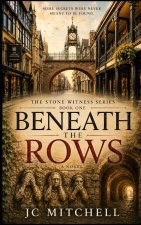 Beneath The Rows