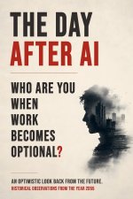 THE DAY AFTER AI