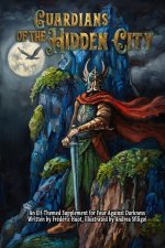 Guardians of the Hidden City