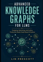 Advanced Knowledge Graphs for LLMs