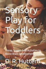Sensory Play for Toddlers
