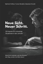 Neue Sicht. Neuer Schritt.
