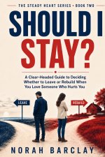 Should I Stay?