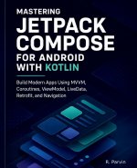 Mastering Jetpack Compose for Android with Kotlin