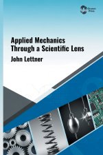 Applied Mechanics Through a Scientific Lens