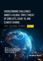 Socioeconomic Challenges Amidst a Global Triple Threat of Conflicts, COVID-19, and Climate Change