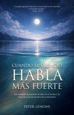 Cuando El Silencio Habla Más Fuerte
