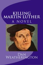 Killing Martin Luther