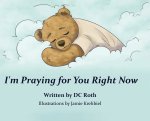 I'm Praying for You Right Now