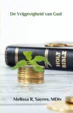 De Vrijgevigheid van God