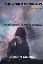 THE WORLD OF DREAMS