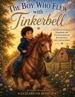 The Boy who Flew with Tinkerbell