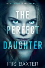 The Perfect Daughter