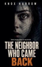 The Neighbor Who Came Back
