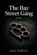 The Bay Street Gang