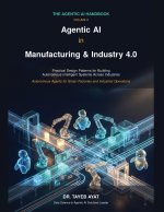 Agentic AI in Manufacturing & Industry 4.0