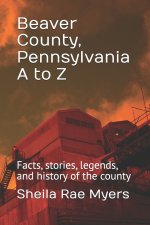 Beaver County, Pennsylvania A to Z
