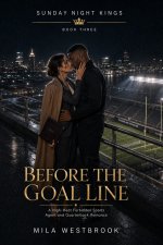 Before the Goal Line