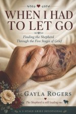 When I Had to Let You Go