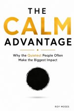 The Calm Advantage