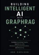 Building Intelligent AI with GraphRAG