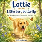 Lottie and the little lost butterfly