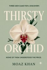 Thirsty Orchid