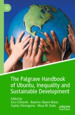 The Palgrave Handbook of Ubuntu, Inequality and Sustainable Development