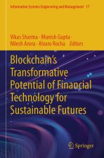 Blockchain's Transformative Potential of Financial Technology for Sustainable Futures