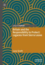Britain and the Responsibility to Protect: Legacies from Sierra Leone