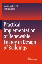 Practical Implementation of Renewable Energy in Design of Buildings